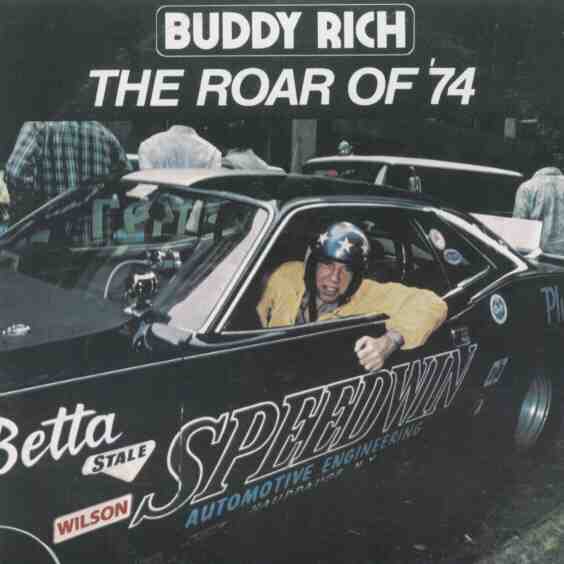 buddy rich / the roar of ’74